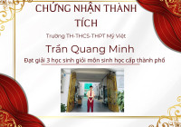 CHÚC MỪNG THÀNH TÍCH ĐÁNG TỰ HÀO CỦA EM TRẦN QUANG MINH HỌC SINH GIỎI CẤP THÀNH PHỐ TRƯỜNG MỸ VIỆT